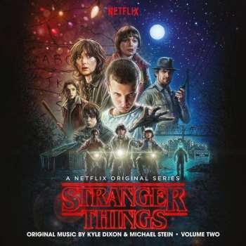 CD Kyle Dixon: Stranger Things (A Netflix Original Series) Original Music • Volume Two