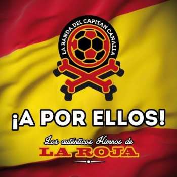 Album La Banda Del Capitan Canalla: A Por Ellos