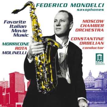 CD Federico Mondelci: Favorite Italian Movie Music (Morricone, Rota, Molinelli)