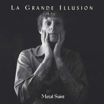 Album La Grande Illusion: Metal Saint