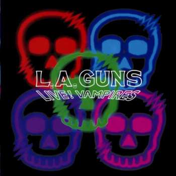 CD L.A. Guns: Live! Vampires