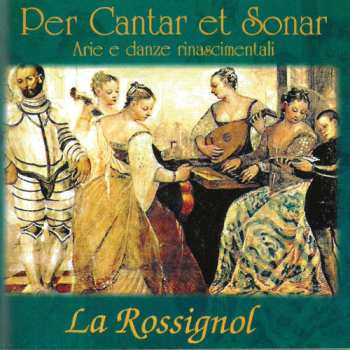 CD La Rossignol: Per Cantar Et Sonar