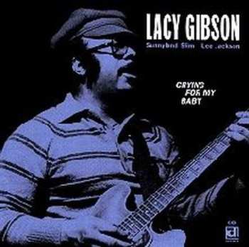 CD Lacy Gibson: Crying For My Baby