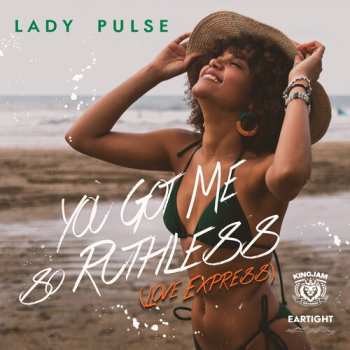 Album Lady Pulse: You Got Me So Ruthless