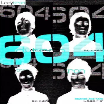 Ladytron: 604