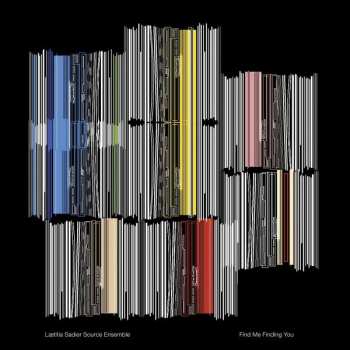 LP Laetitia Sadier Source Ensemble: Find Me Finding You