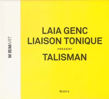 Laia Genc Liaison Tonique: Talisman