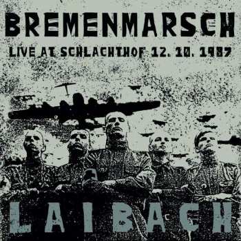 CD Laibach: Bremenmarsch (Live At Schlachthof 12. 10. 1987)