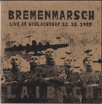 LP/CD Laibach: Bremenmarsch (Live At Schlachthof 12. 10. 1987)