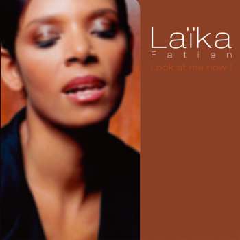 Album Laïka Fatien: Look At Me Now !