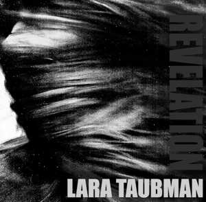 LP Lara Taubman: Revelation