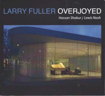 CD Larry Fuller: Overjoyed