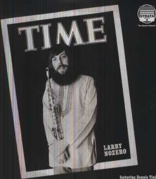 LP Larry Nozero: Time