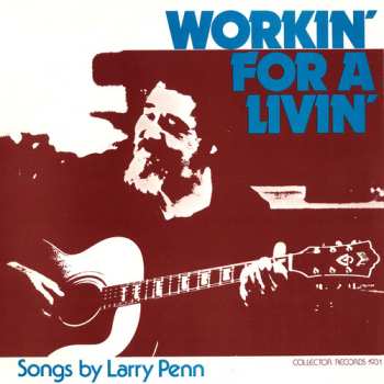 Album Larry Penn: Workin' For A Livin'