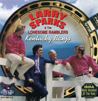 Album Larry Sparks And The Lonesome Ramblers: Kentucky Banjo