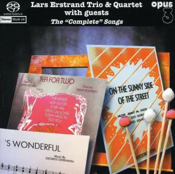 Lars Erstrand Trio & Quartet With Guests - The "Complete" Songs