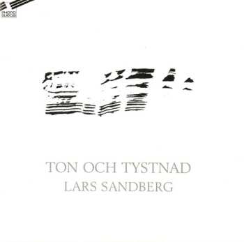 Album Lars Sandberg: Ton Och Tystnad