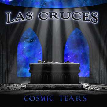 LP Las Cruces: Cosmic Tears