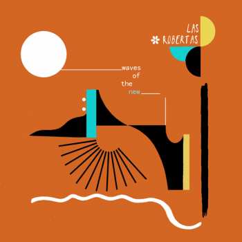 CD Las Robertas: Waves Of The New