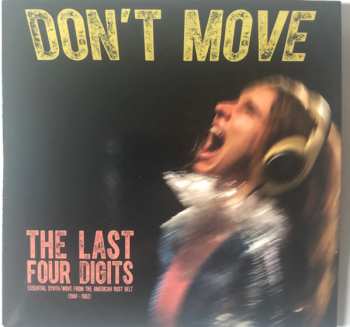 LP/CD Last Four Digits: Don't Move LTD | CLR