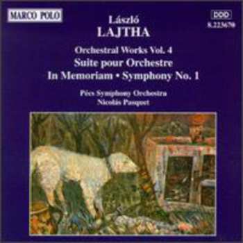CD Pécs Symphony Orchestra: Orchestral Works Vol. 4 - Suite Pour Orchestre In Memoriam - Symphony No. 1