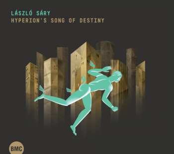 Album Laszlo Sary: Hyperion's Song Of Destiny