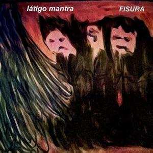 LP Látigo Mantra: Fisura