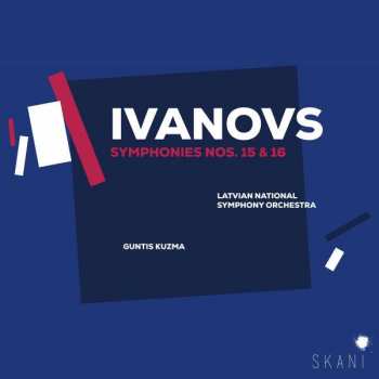 CD Latvian National Symphony Orchestra: Symphonies Nos. 15 & 16  