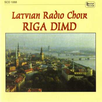 CD Latvian Radio Choir: Riga Dimd