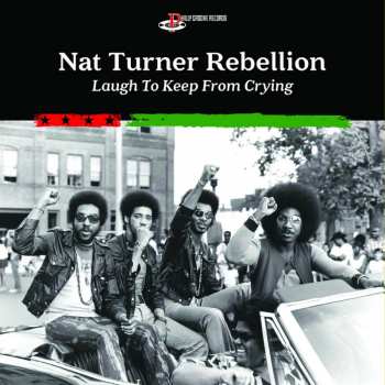 LP Nat Turner Rebellion: Laugh To Keep From Crying