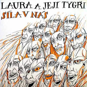 Album Laura A Její Tygři: Síla V Nás