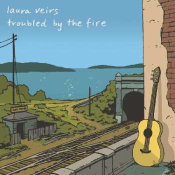 CD Laura Veirs: Troubled By The Fire