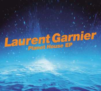 CD Laurent Garnier: Planet House EP DIGI