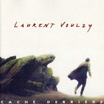 Album Laurent Voulzy: Caché Derrière