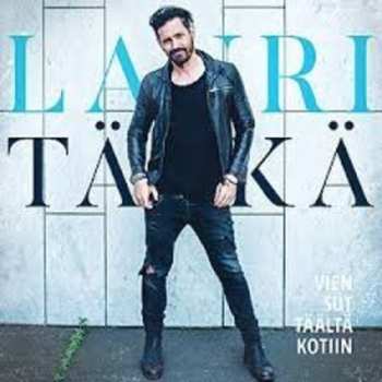 Album Lauri Tähkä: Vien Sut Täältä Kotiin