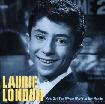 CD Laurie London: He's Got The Whole World In His Hands
