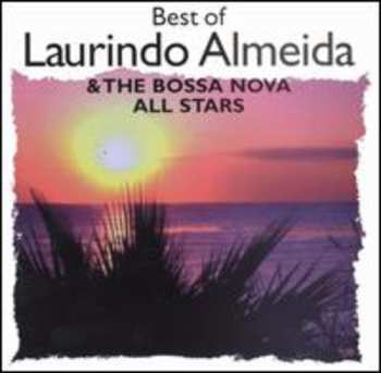 CD Laurindo Almeida & The Bossa Nova Allstars: Best Of