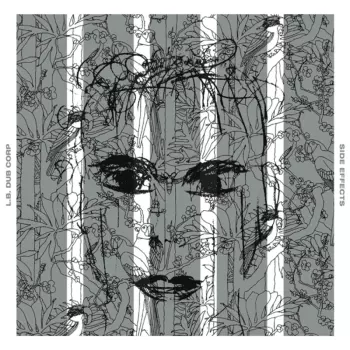 L.B. Dub Corp: Side Effects