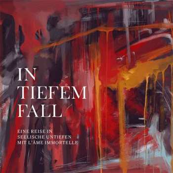 3CD L'Âme Immortelle: In Tiefem Fall LTD | NUM | DLX