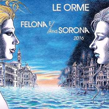 2CD Le Orme: Felona E/And Sorona 2016