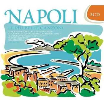 3CD Le Piu Belle Canzoni Di Napoli / Various: Le Piu Belle Canzoni Di Napoli