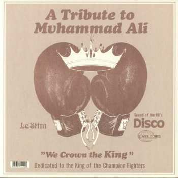 LP Le Stim: A Tribute To Muhammad Ali (We Crown The King)