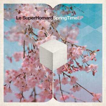 SP Le SuperHomard: Springtime EP LTD | NUM | CLR