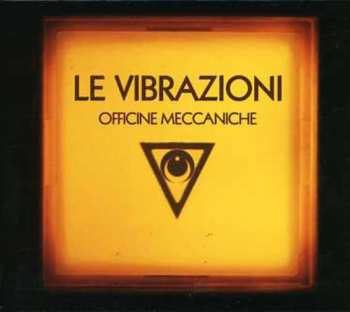 CD Le Vibrazioni: Officine Meccaniche