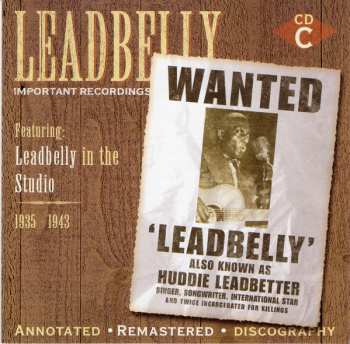 4CD/Box Set Leadbelly: Important Recordings 1934 - 1949