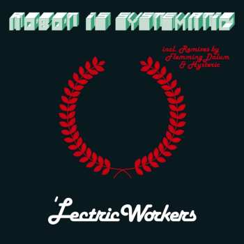 LP 'Lectric Workers: Robot Is Systematic