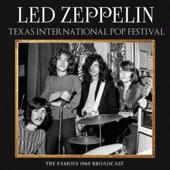 Album Led Zeppelin: Texas International Pop Festival 1969 Broadcast