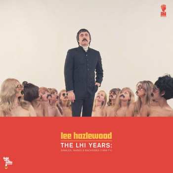 2LP Lee Hazlewood: The LHI Years: Singles, Nudes & Backsides (1968-71)