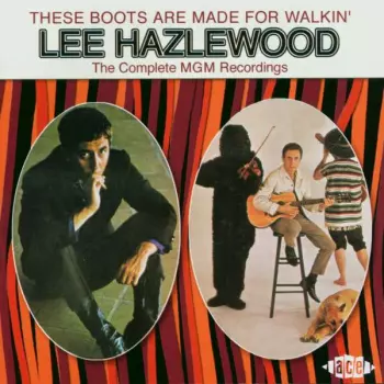 These Boots Are Made For Walkin' (The Complete MGM Recordings)