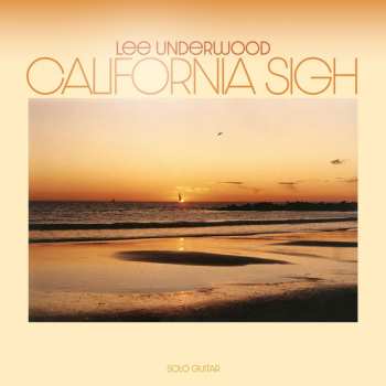 2LP Lee Underwood: California Sigh